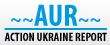 ACTION UKRAINE REPORT (AUR)